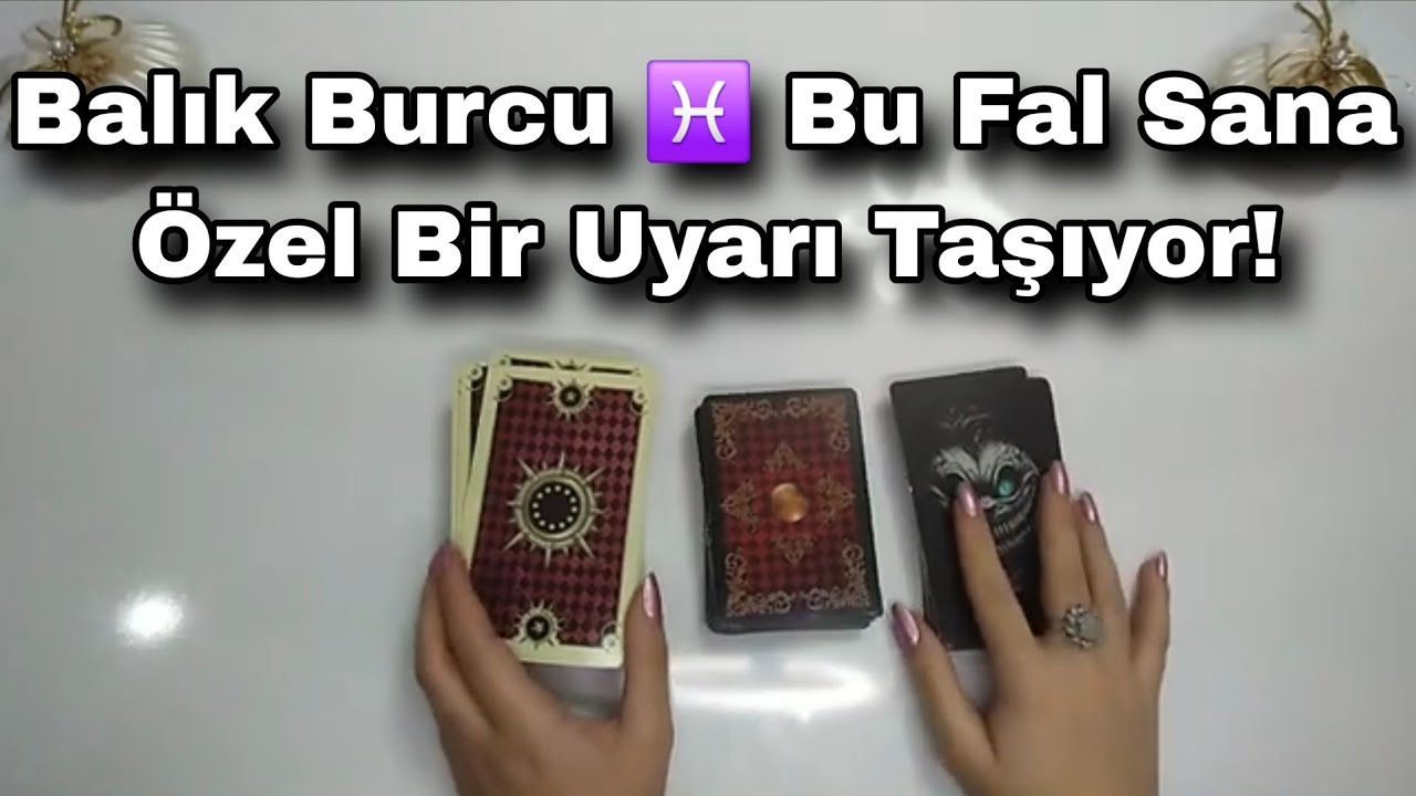 Balık Burcu ♓ Bu Fal Sana Özel Bir Uyarı Taşıyor! #tarot #tarotfalı #balıkburcu #aşkfalı #kahvefalı 