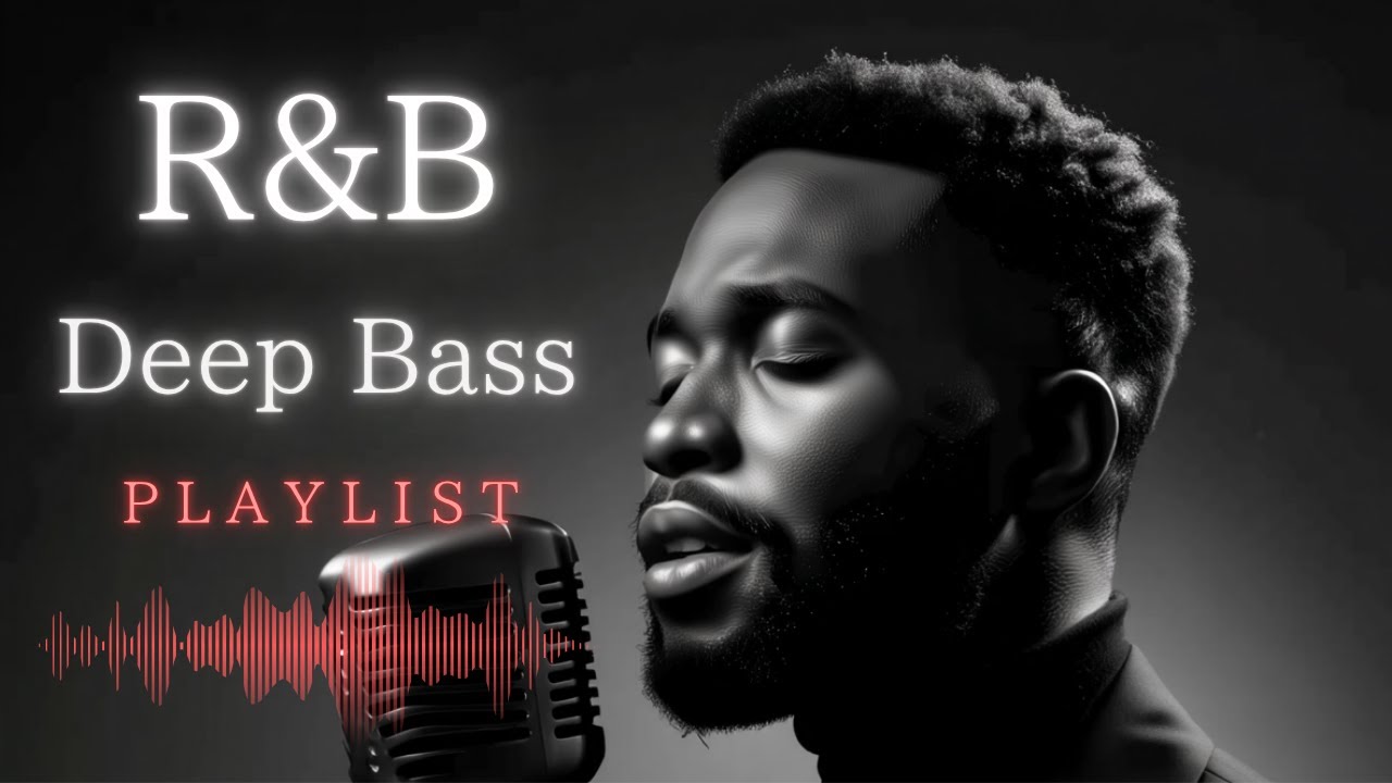 Deep Bass R&B &ndash; 90s Chill R&B Playlist for Relax & Slow Vibes