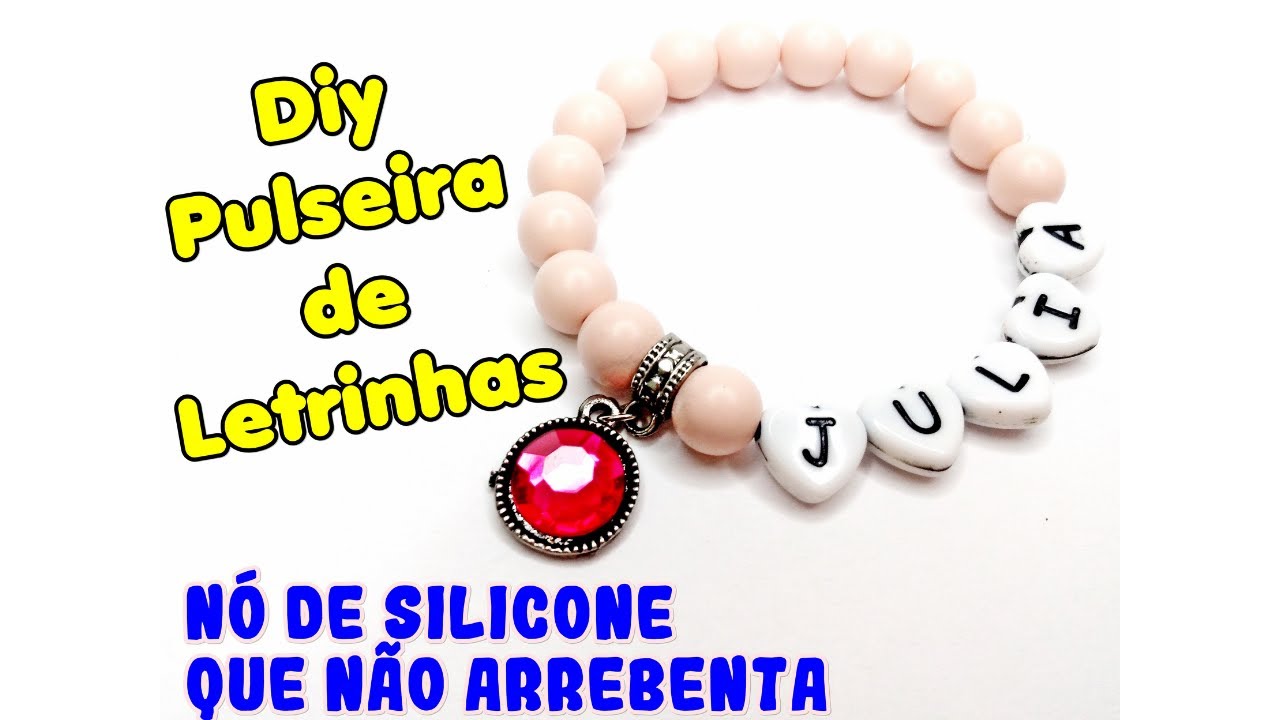 Como fazer Pulseira com FIO DE SILICONE - Pulseira de Miçangas com Letrinhas Nó no fio de silicone