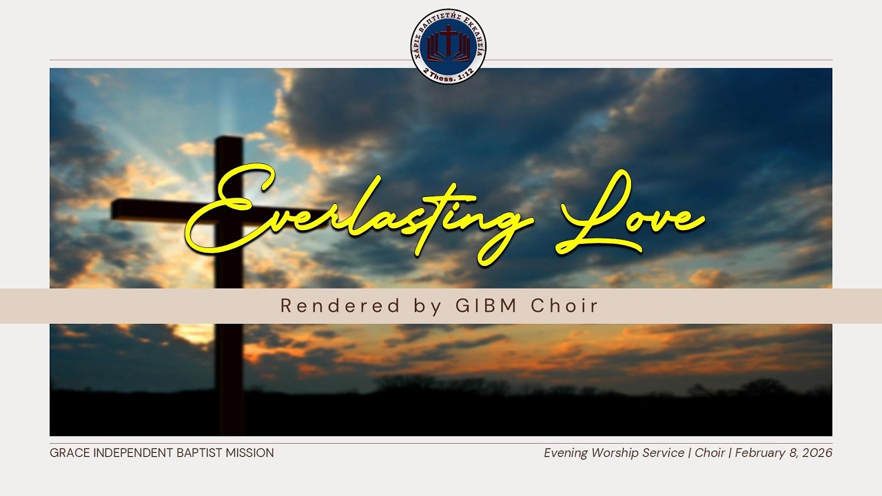 EVERLASTING LOVE - GIBM CHOIR