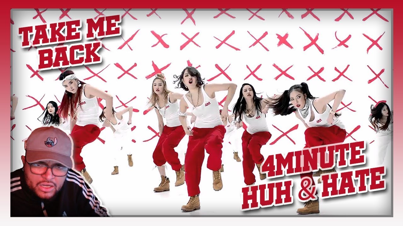4MINUTE((포미닛)) - HUH & Hate M/V REACTION!!! #TakeMeBack