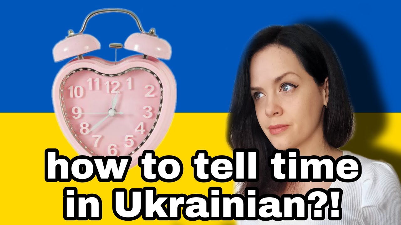 How to tell time in Ukrainian? | What time is it? | Котра година?