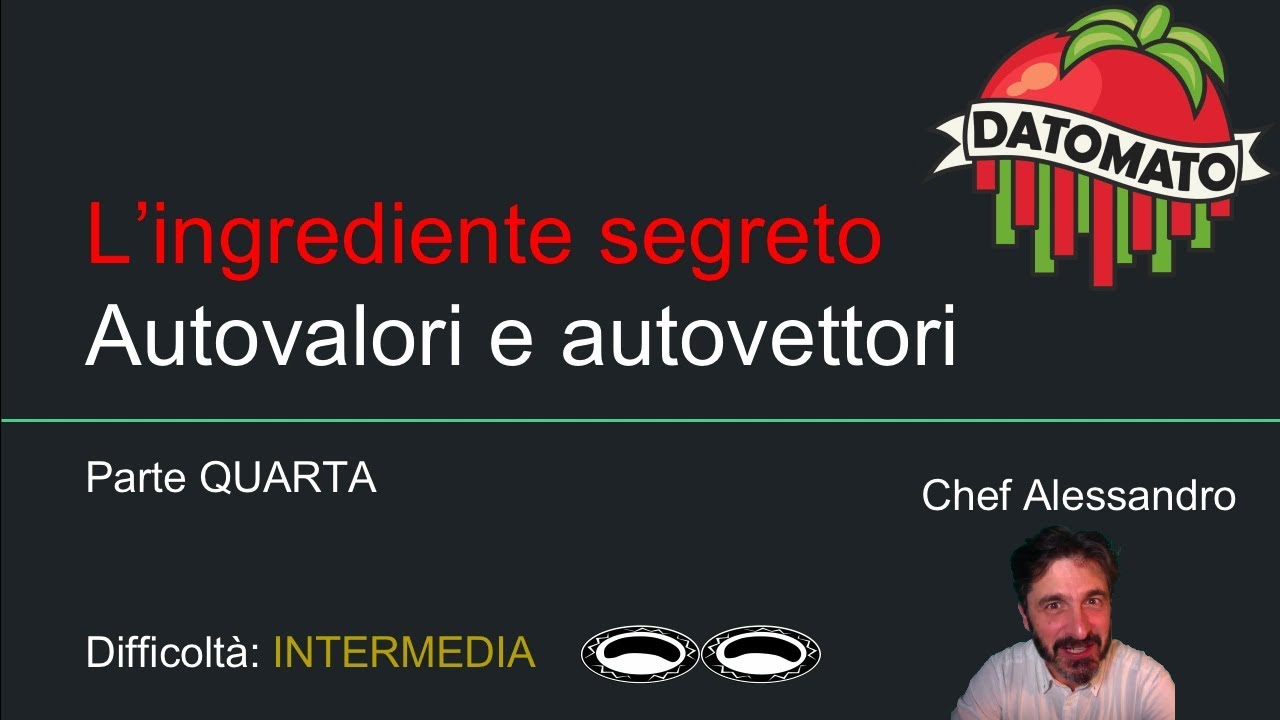 Autovalori e Autovettori - Parte 4