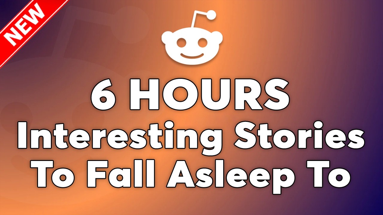 6 HOURS Of Reddit Stories To Fall Asleep To | Reddit’s Sweetest Replies