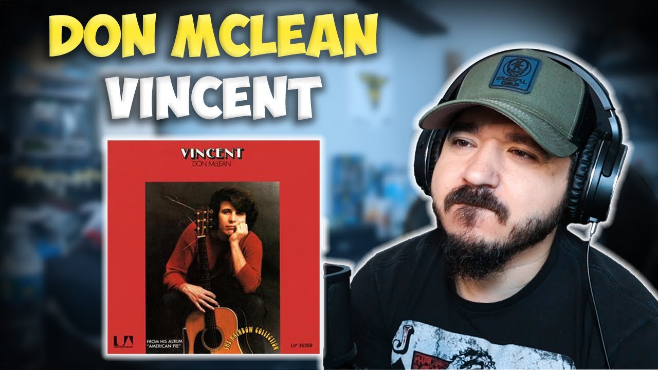 DON MCLEAN - Vincent | FIRST TIME REACTION