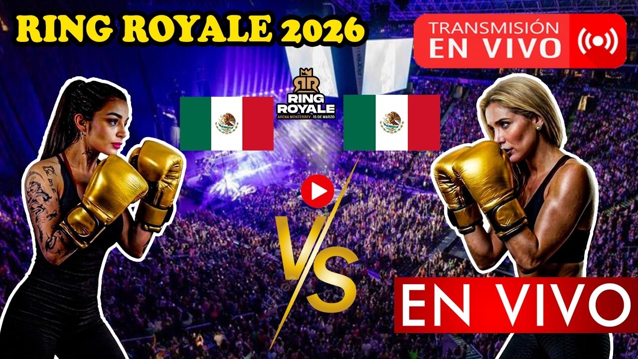 Donde ver Karely Ruiz vs Marcela Mistral EN VIVO hOY Ring Royale 2026 resumen pelea completa Previa