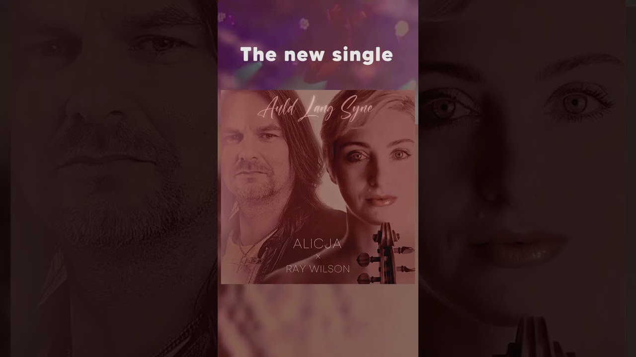 ALICJA x Ray Wilson „Auld Lang Syne”
