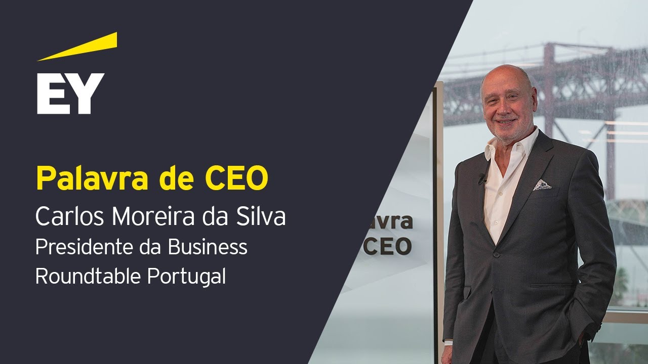 Palavra de CEO com Carlos Moreira da Silva, Presidente da Business Roundtable Portugal