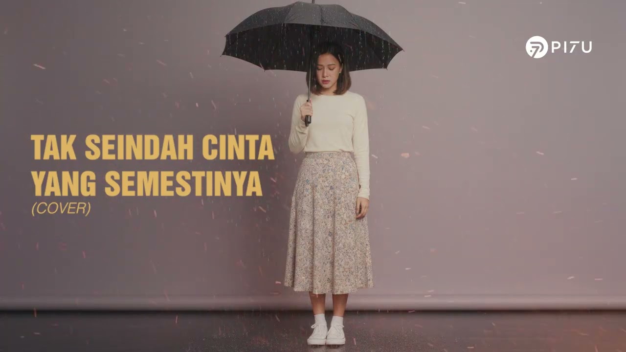 Tak Seindah Cinta Yang Semestinya - Naff | Cover by PI7U