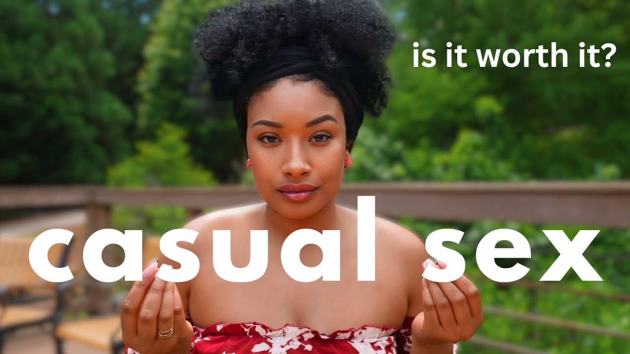 THE COST OF CASUAL SEX...IS IT WORTH IT?