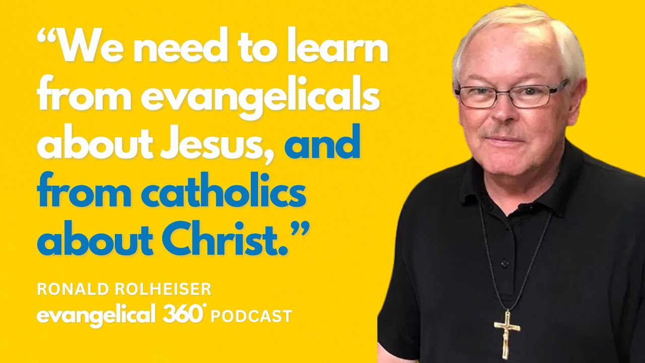 Ep. 41 / Bridging Catholic and Evangelical Spirituality ► Ronald Rolheiser