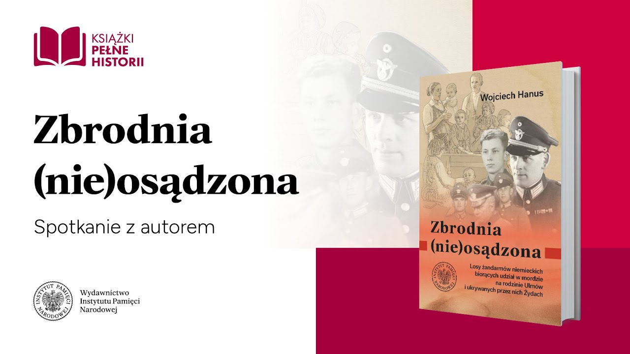 Zbrodnia (nie)osądzona – Książki pełne historii  [SPOTKANIE Z AUTOREM]