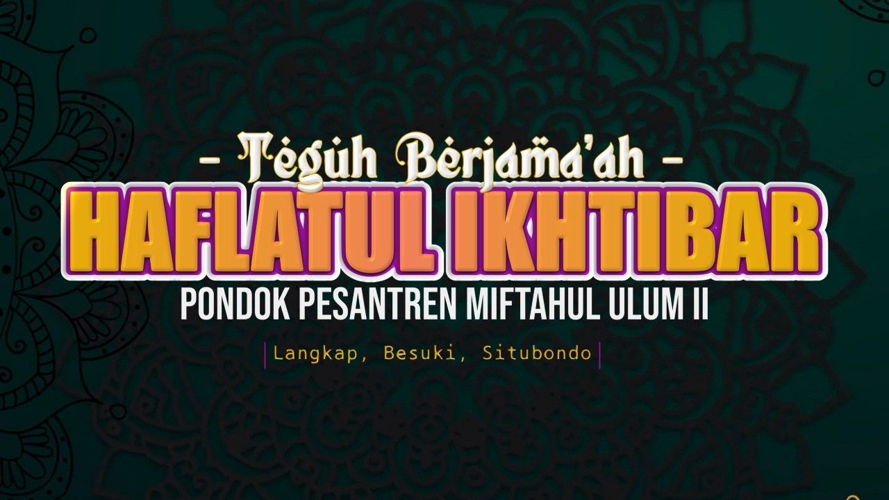 LIVE 🔴 PONDOK PESANTREN MIFTAHUL ULUM II LANGKAP BESUKI SITUBONDO