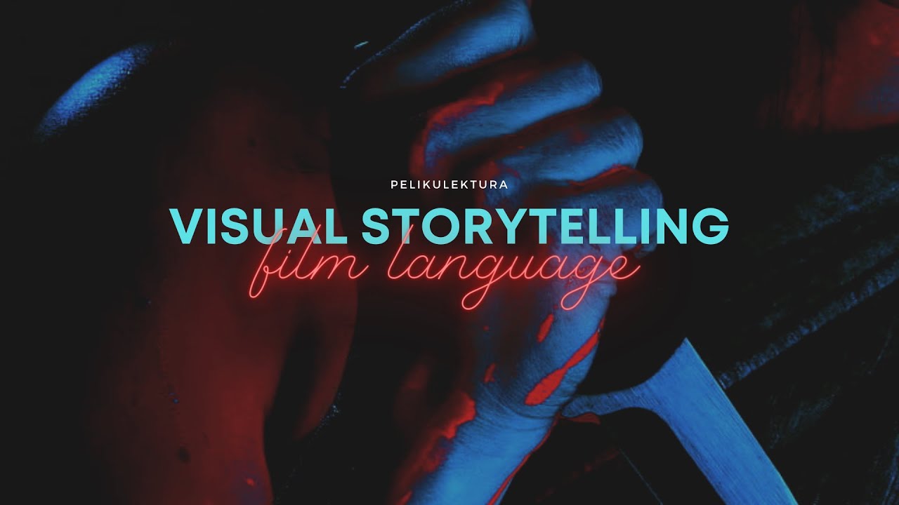 How to improve your visual storytelling through film language