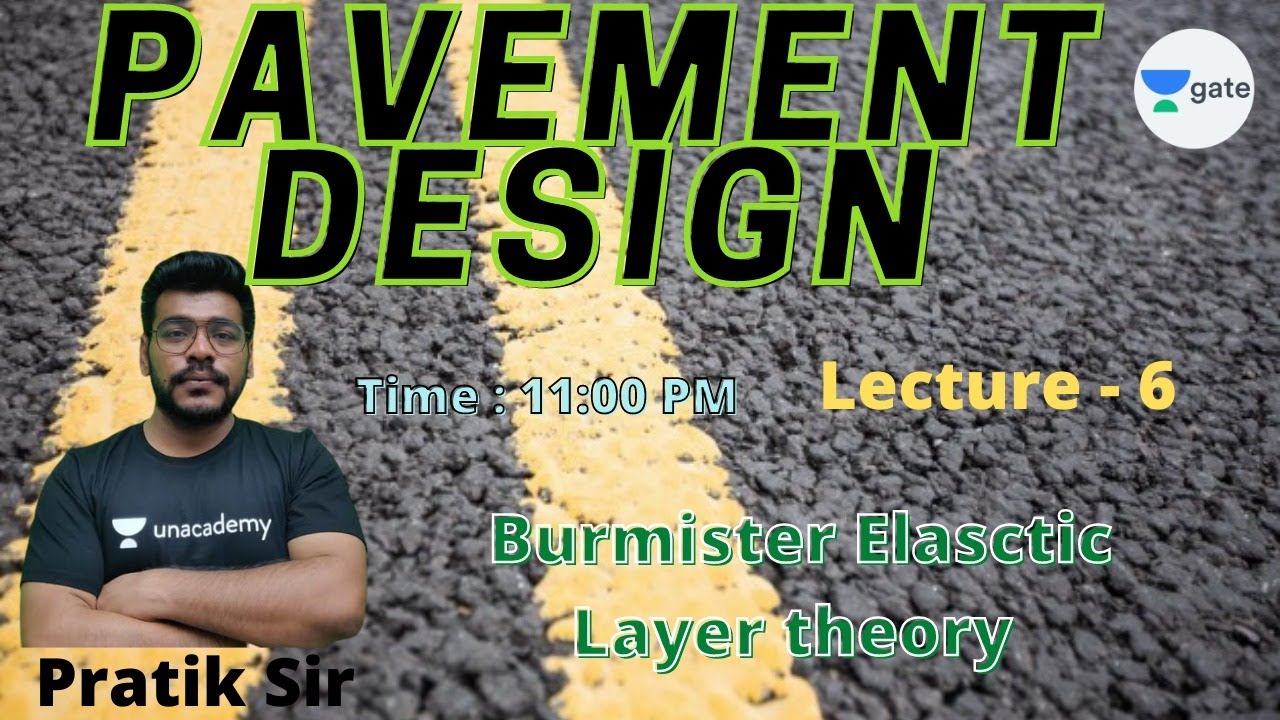 Burmister Elasctic Layer theory | L - 6 | Transport Engineering | GATE 2022