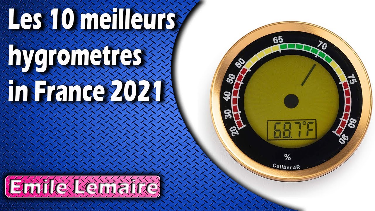 Les 10 meilleurs hygrometres in France 2021
