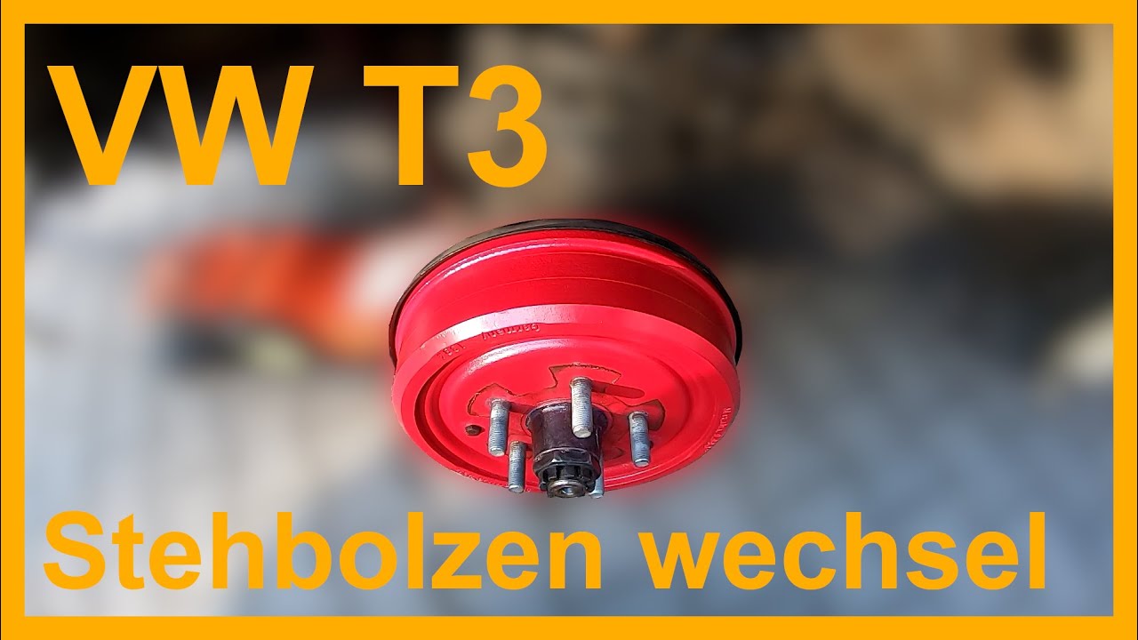 VW T3 - Stehbolzen austausch und Bremstrommel überholt