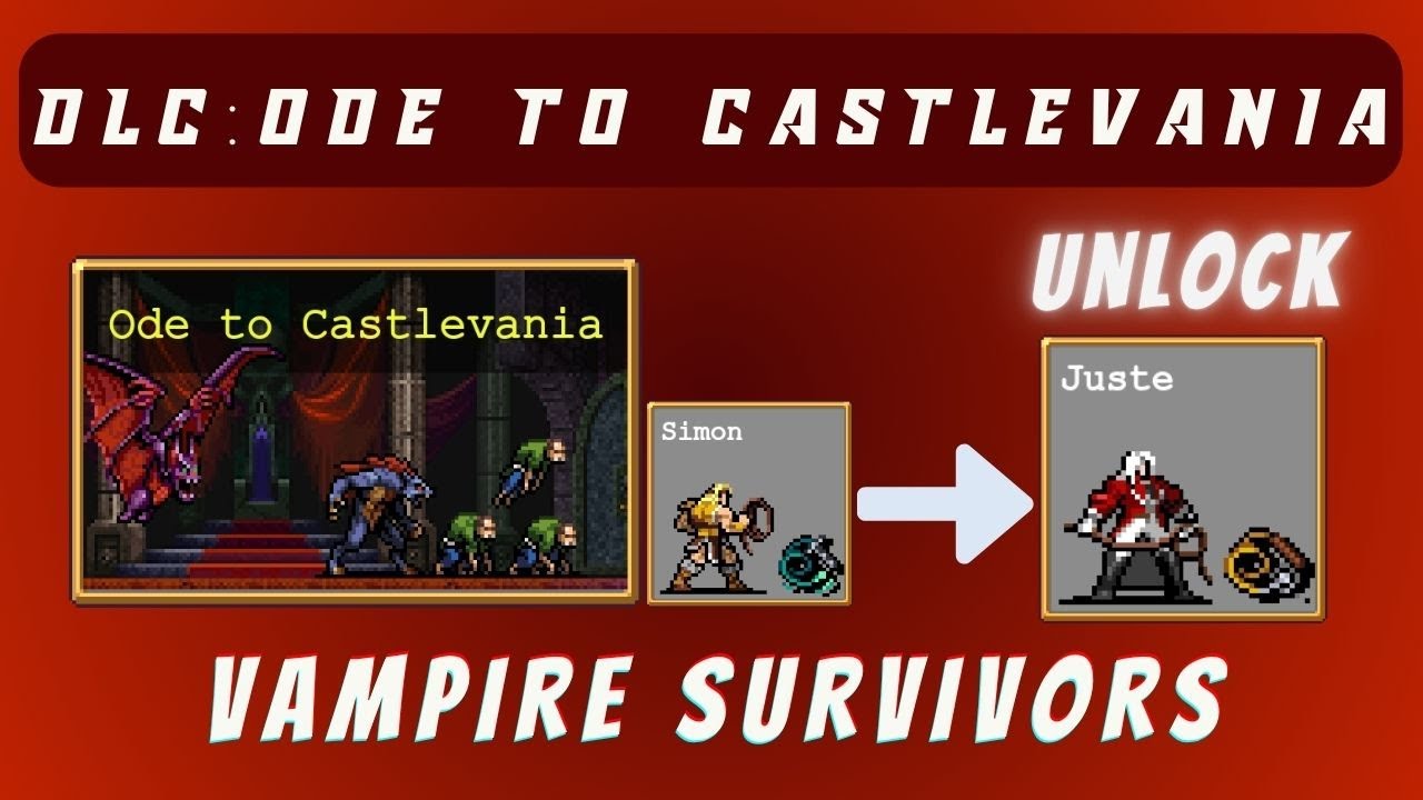 DLC: Ode to Castlevania | Unlock Juste Belmont  | Vampire Survivors | Evolve the Wind Whip
