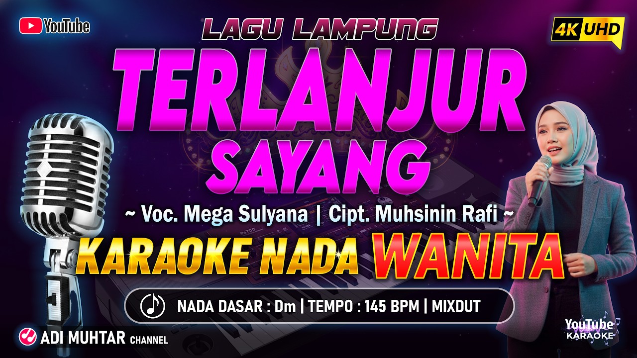 Terlanjur Sayang (MIXDUT) Karaoke Nada Wanita / Cewek | Mega Sulyana | Lagu Lampung