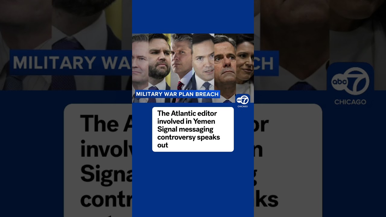 The Atlantic editor involved in Yemen Signal messaging controversy speaks out