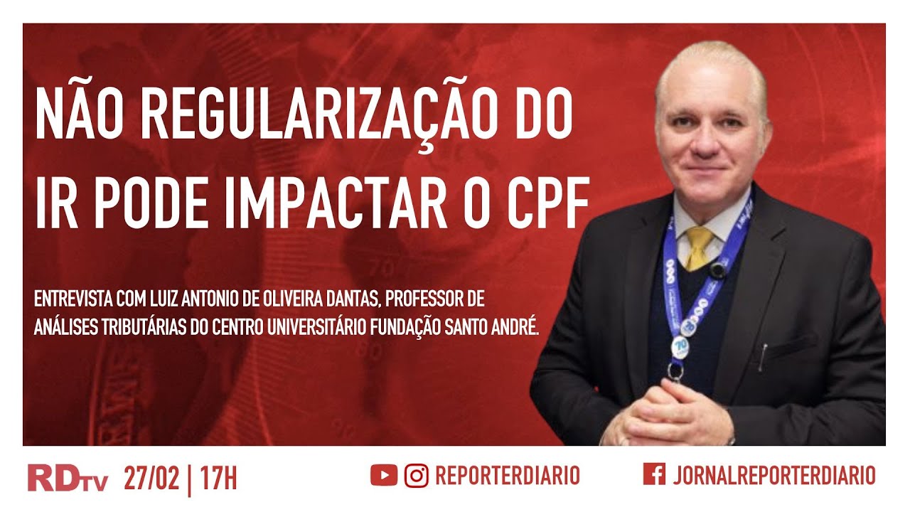 Não regularização do IR pode impactar o CPF