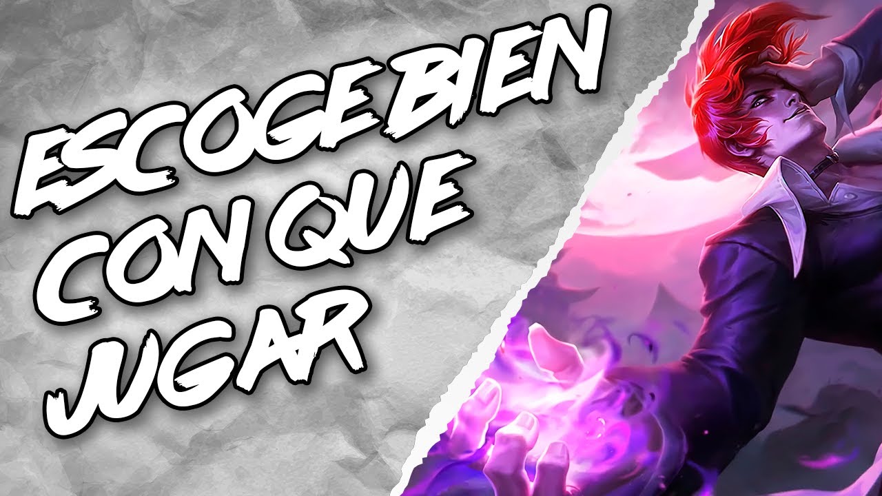 ESCOGE BIEN CON QUE VAS A JUGAR