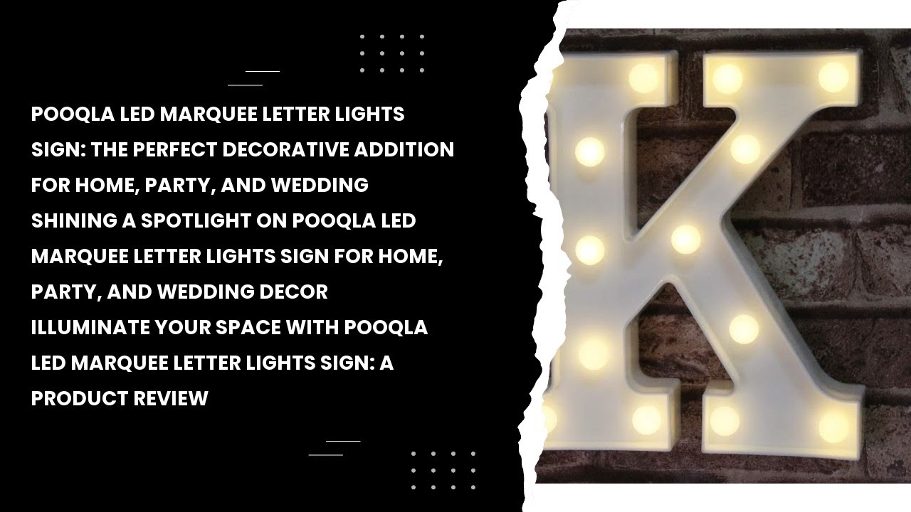 Pooqla LED Marquee Letter Lights Sign: The Perfect Decorative Addition for Home, Party, and Wedding