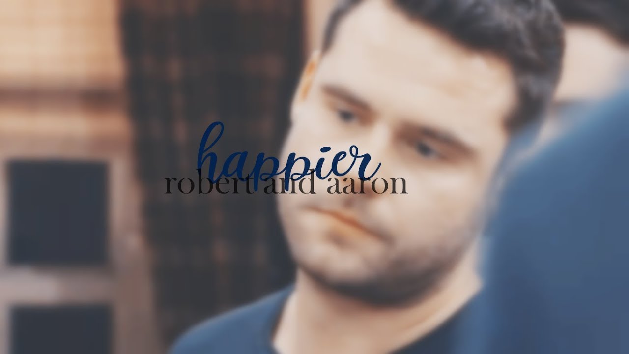 happier - robert + aaron