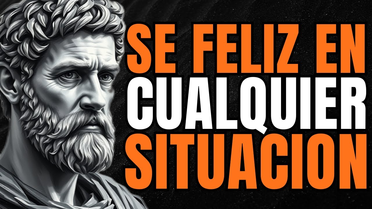 10 HÁBITOS PODEROSOS para SENTIRTE MEJOR Cada DIA Y SER FELIZ EN CUALQUIER SITUACIÓN | ESTOICISMO