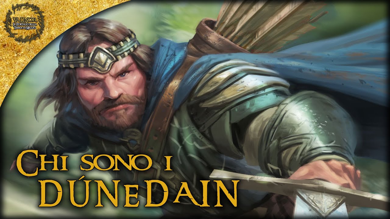 Chi sono i DÚNEDAIN, gli Uomini dell'Ovest