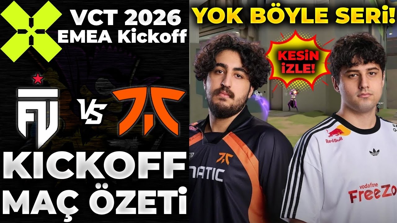 FUT vs FNATIC MA&Ccedil; &Ouml;ZETİ | VCT 2026 EMEA Kickoff