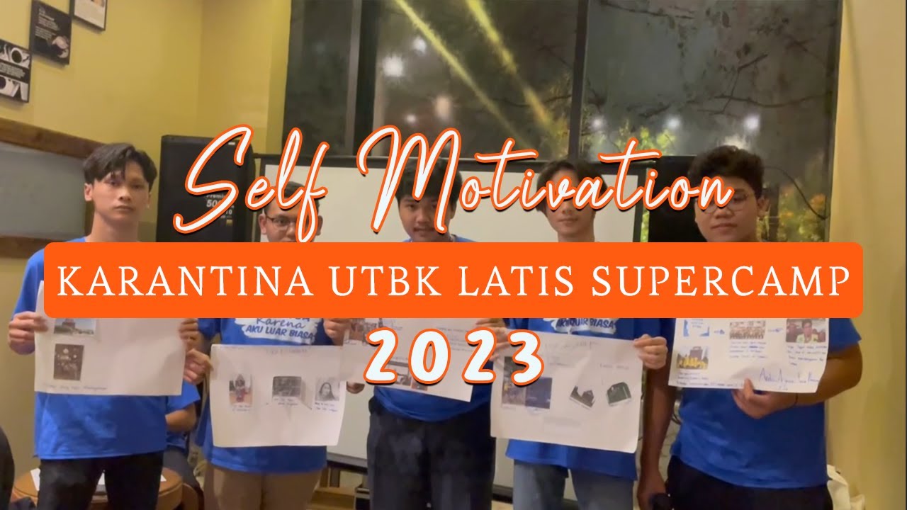 Kegiatan Self Motivation Karantina UTBK By Latis Supercamp