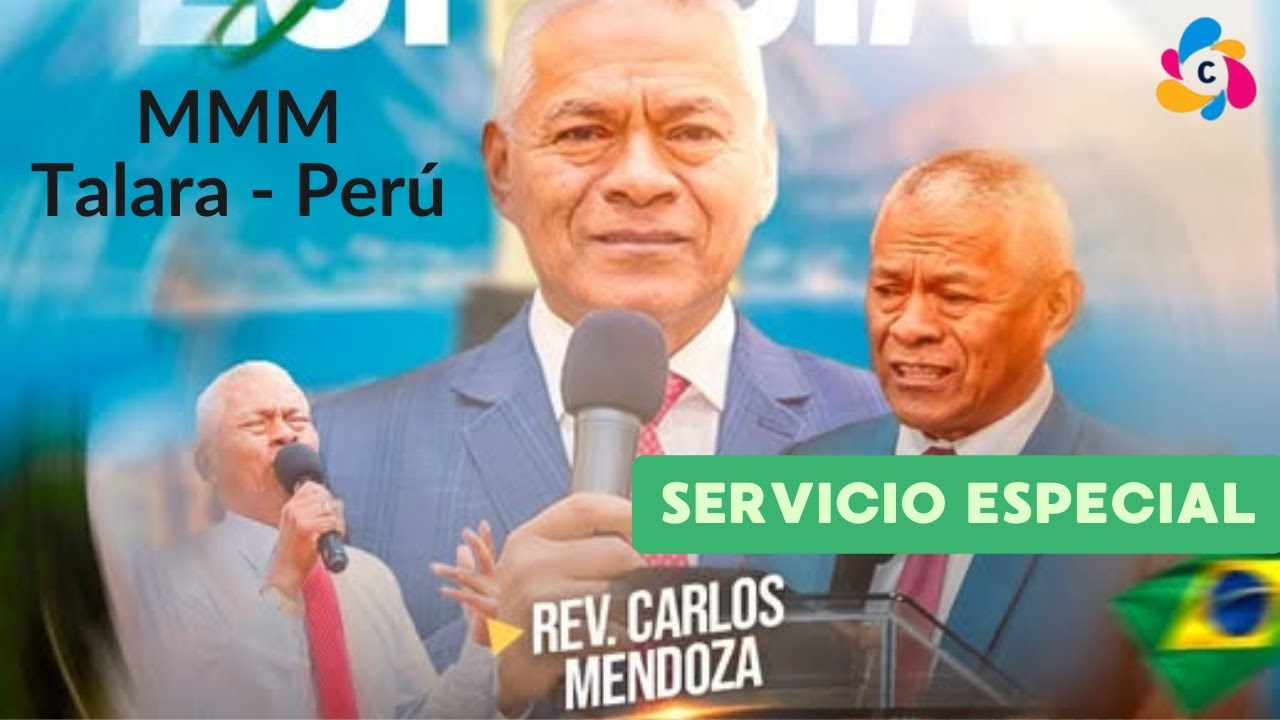 Visita Especial Rev. Carlos Mendoza a la iglesia del MMM Talara - Perú 2026 (Servicio Especial)