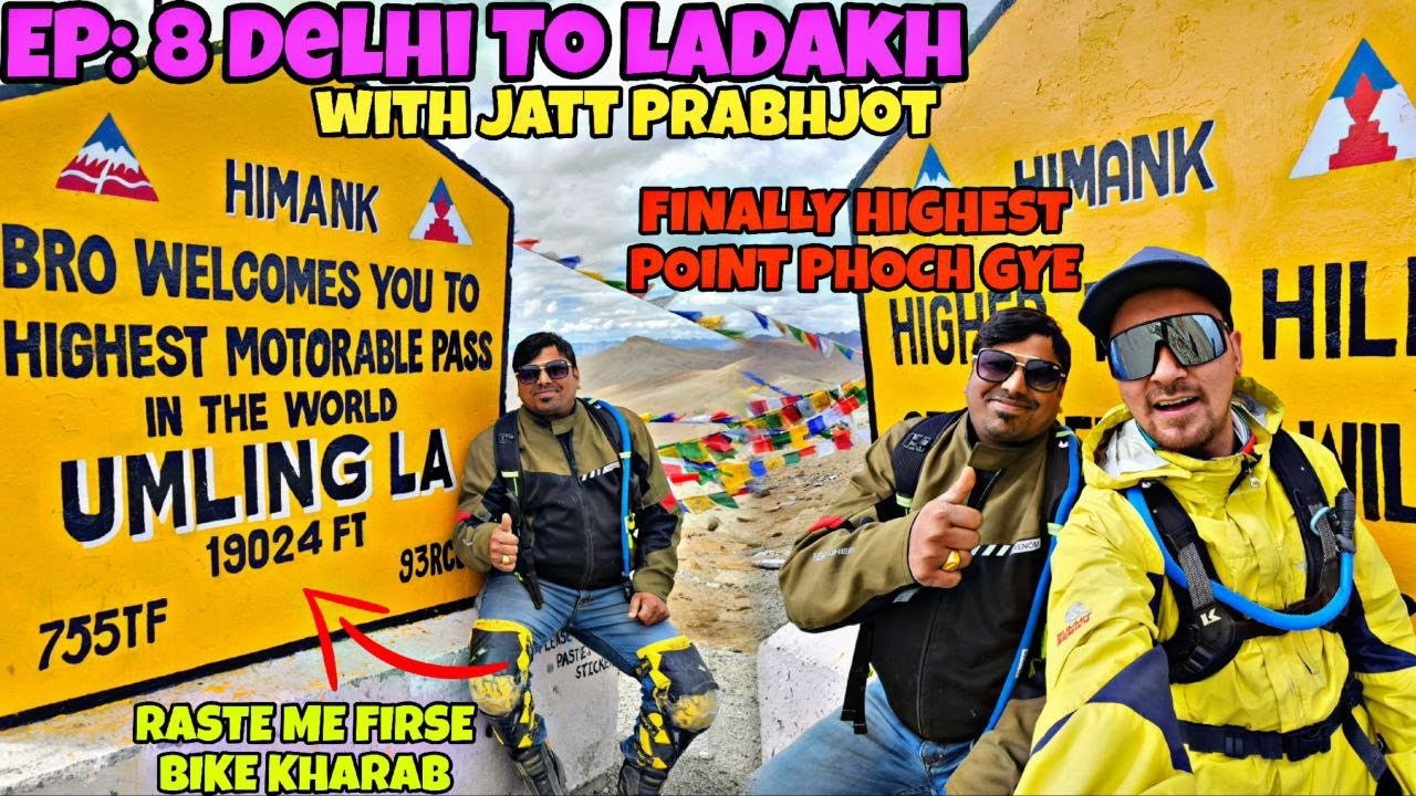 EP: 8 Delhi To ladakh with Jatt Prabhjot | Highest Point Phoche | Firse Bike Kharab @jattprabhjot