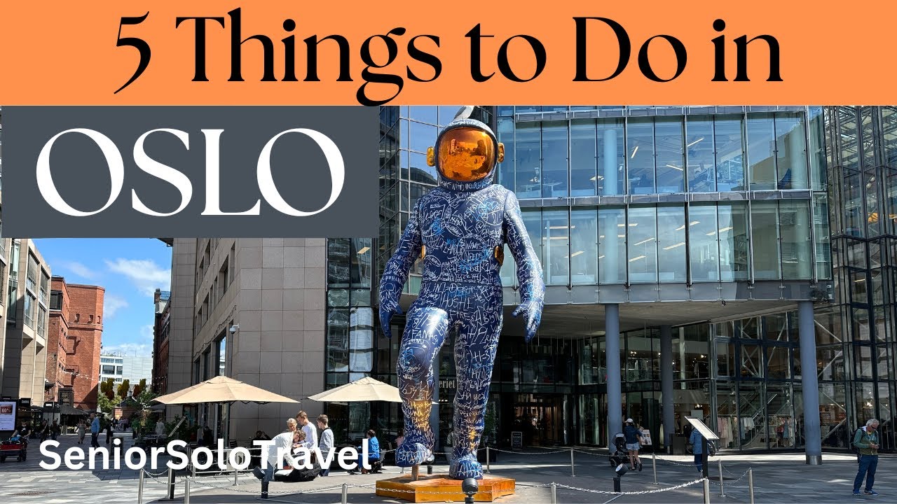 Oslo, Norway: Five Best Things to See and Do in 24 hours, Senior Solo Travel