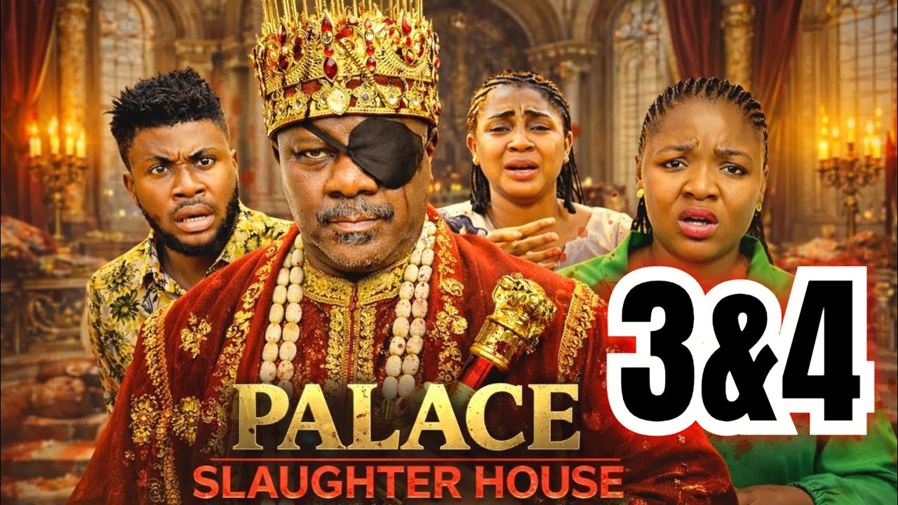 PALACE SLAUGHTER HOUSE 3&4 (NEW TRENDING MOVIE) - SAM DEDE, EKENE UMENWA LATEST NOLLYWOOD MOVIE