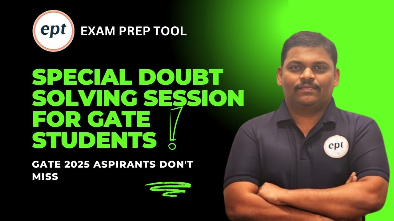 SPECIAL DOUBT SOLVING SESSION FOR ALL GATE ASPIRANTS