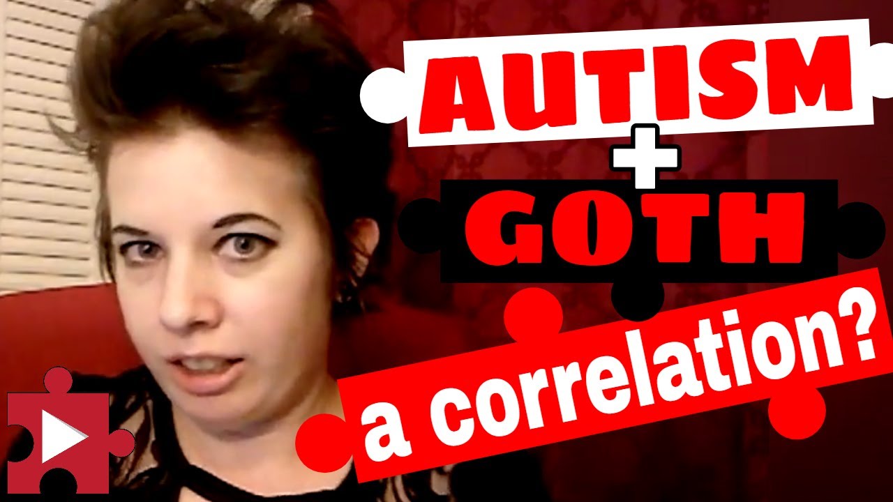 Autism and Goth: is there a correlation?