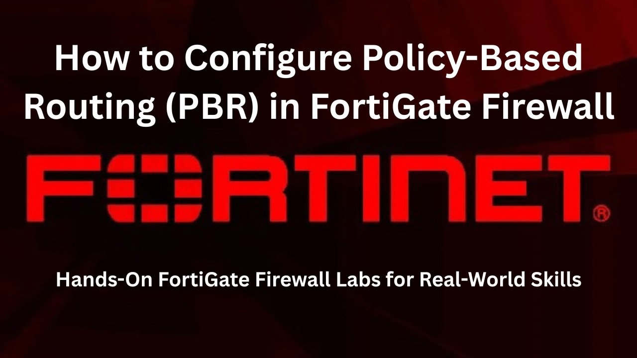 Configure and Verify Policy Based Routing in Fortigate Firewall