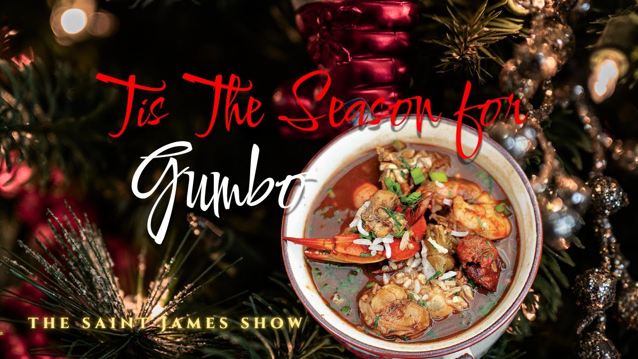 Tis' The Season for GUMBO #cookingWithSaintJames# #gumborecipe #saintjameseats