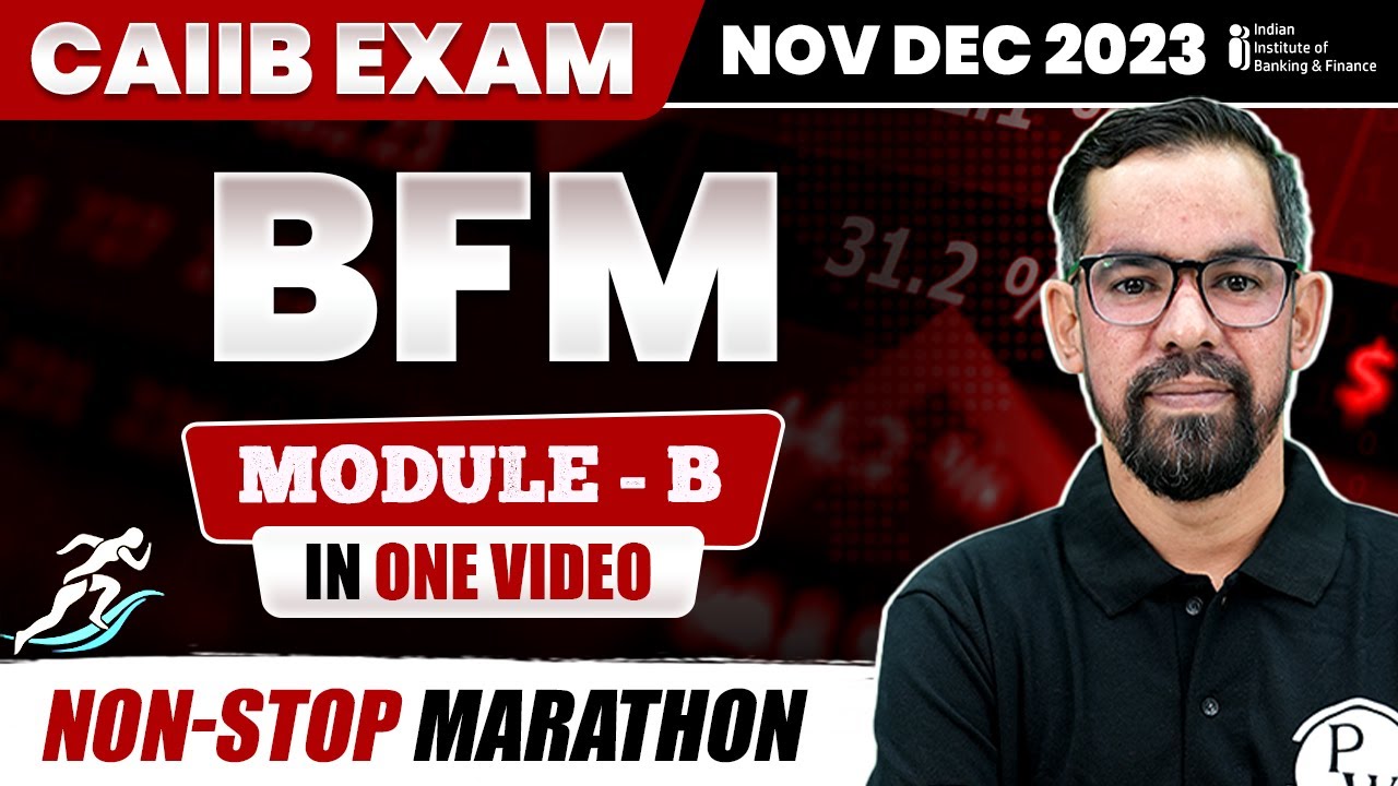 CAIIB BFM Module B Marathon Session | CAIIB Bank Financial Management | CAIIB BFM Marathon Class