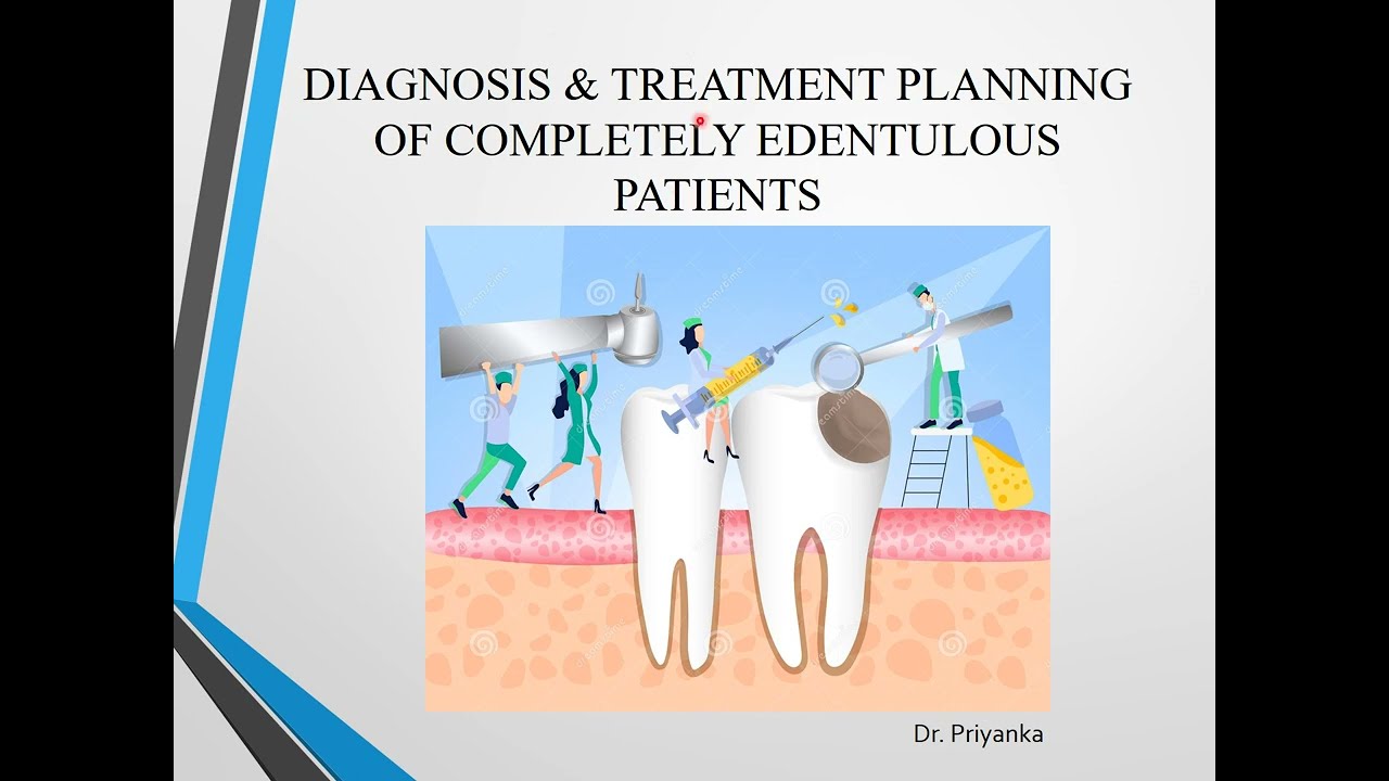 DIAGNOSIS AND TREATMENT PLANNING OF COMPLETELY EDENTULOUS PATIENTS