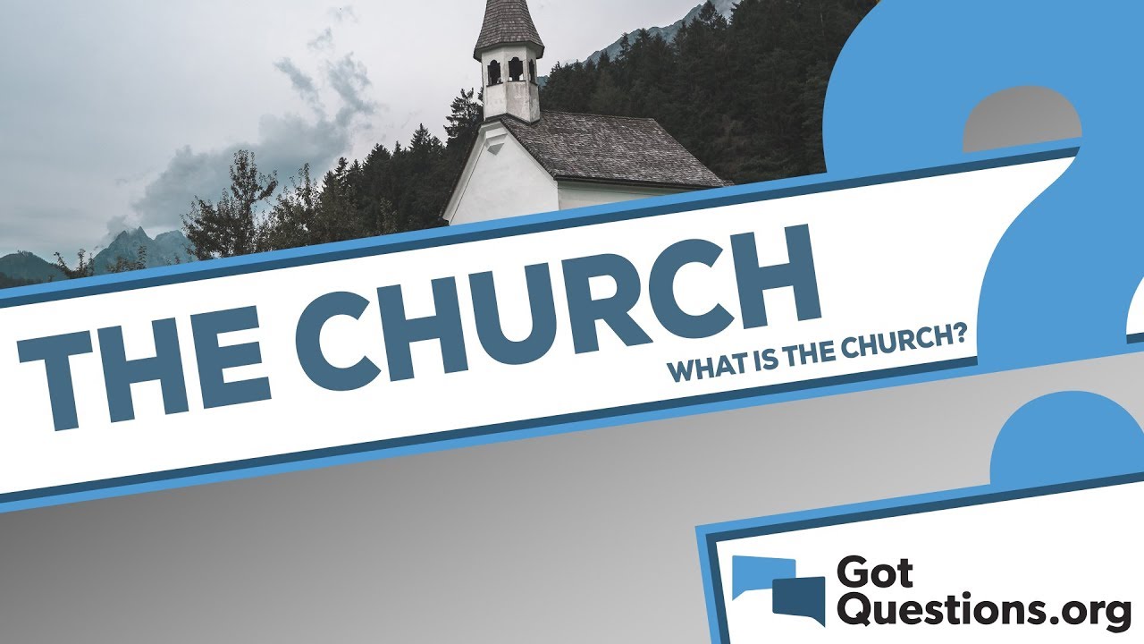 What is the church?