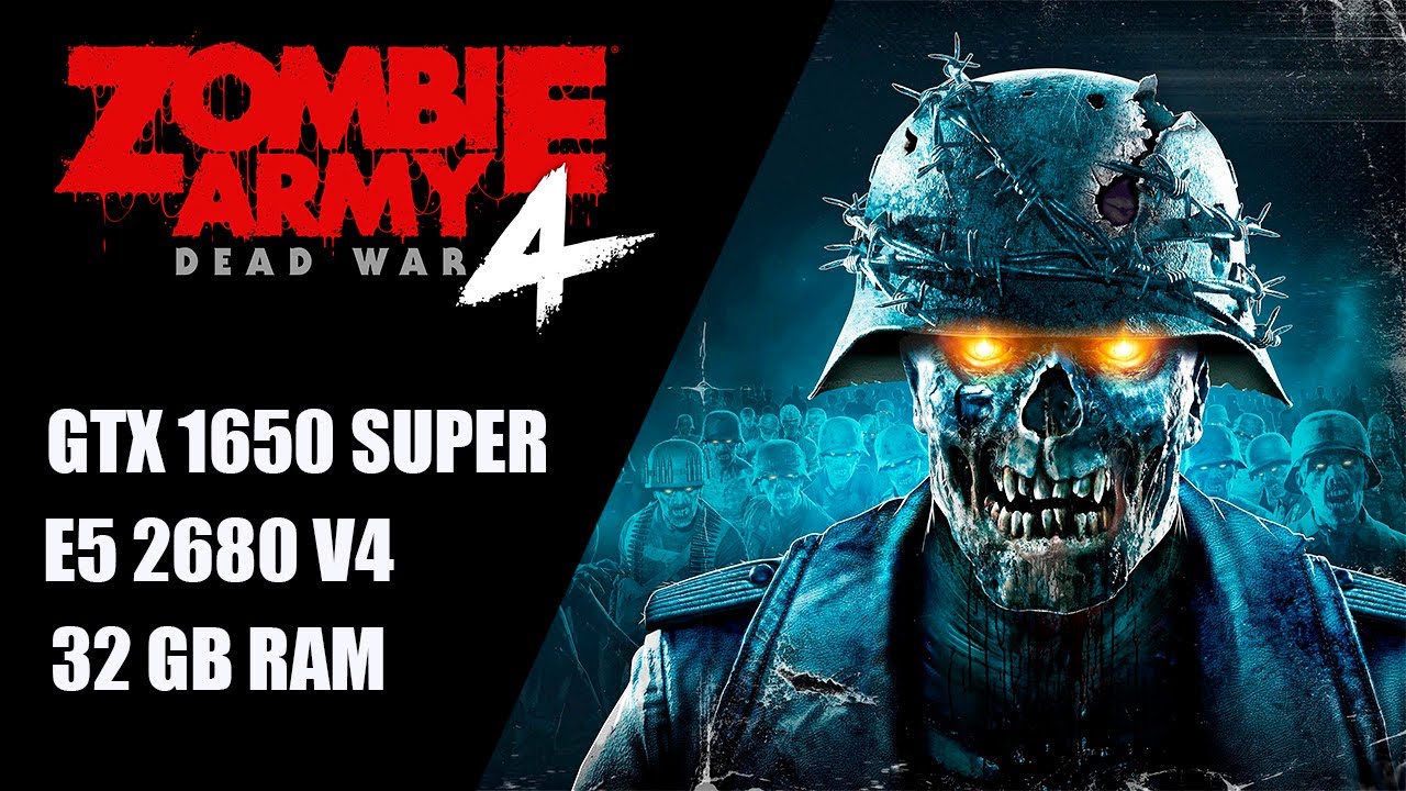 Zombie Army 4: Dead War | GTX 1650 Super | Xeon 2620 V3 | 1080p