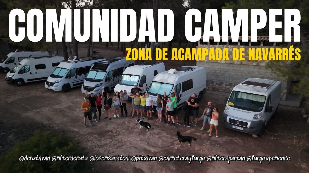Comunidad Camper /  Zona de Acampada de Navarres 😍❤️ Vanlife