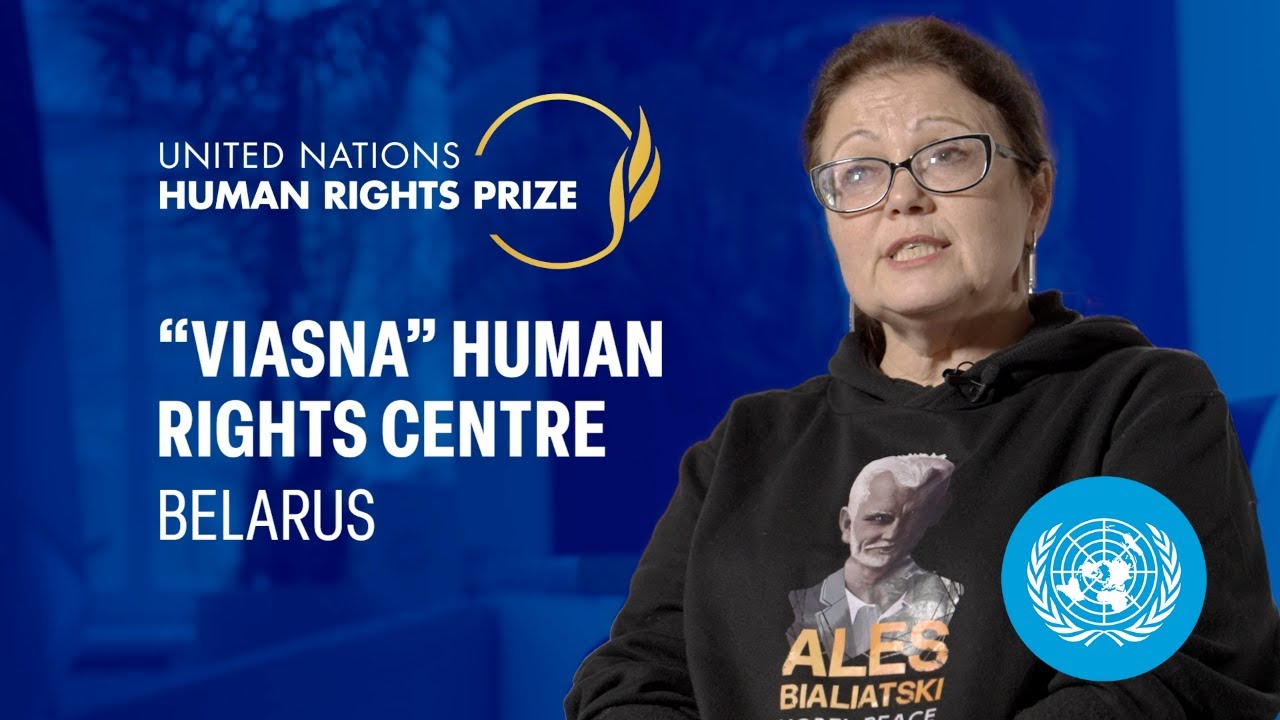 UN Human Rights Prize Winner: The 'Viasna' Human Rights Centre | United Nations