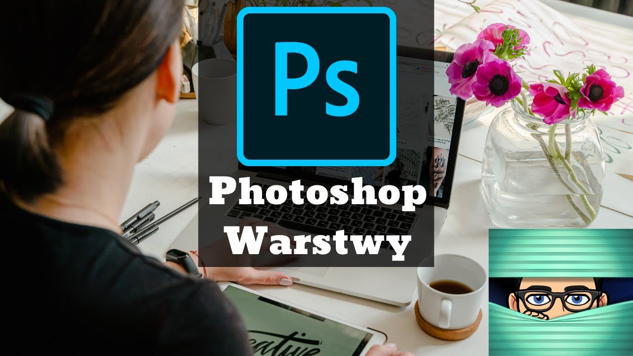 Adobe Photoshop CC: Kompletny Przewodnik po Warstwach i Zaznaczaniu 💻🎓