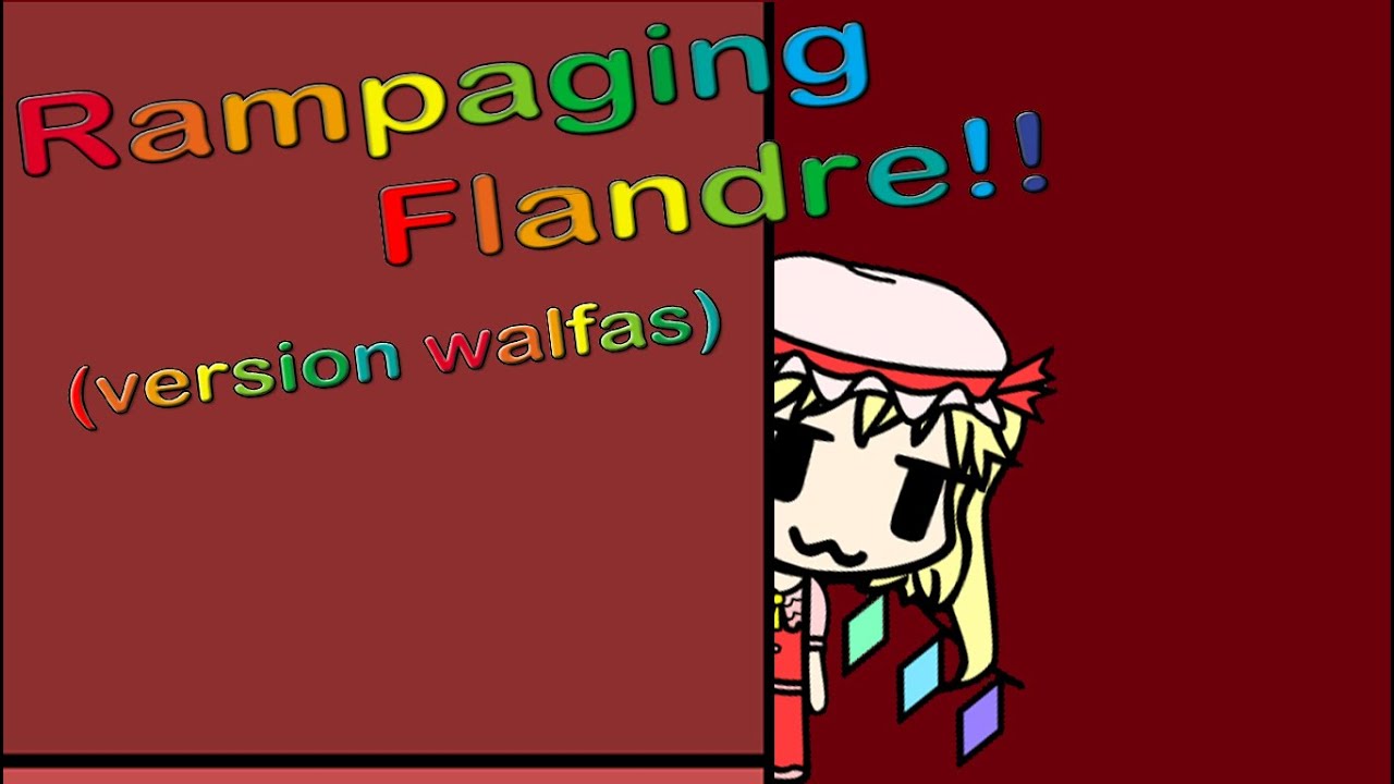 Rampaging Flandre!!! (version walfas)