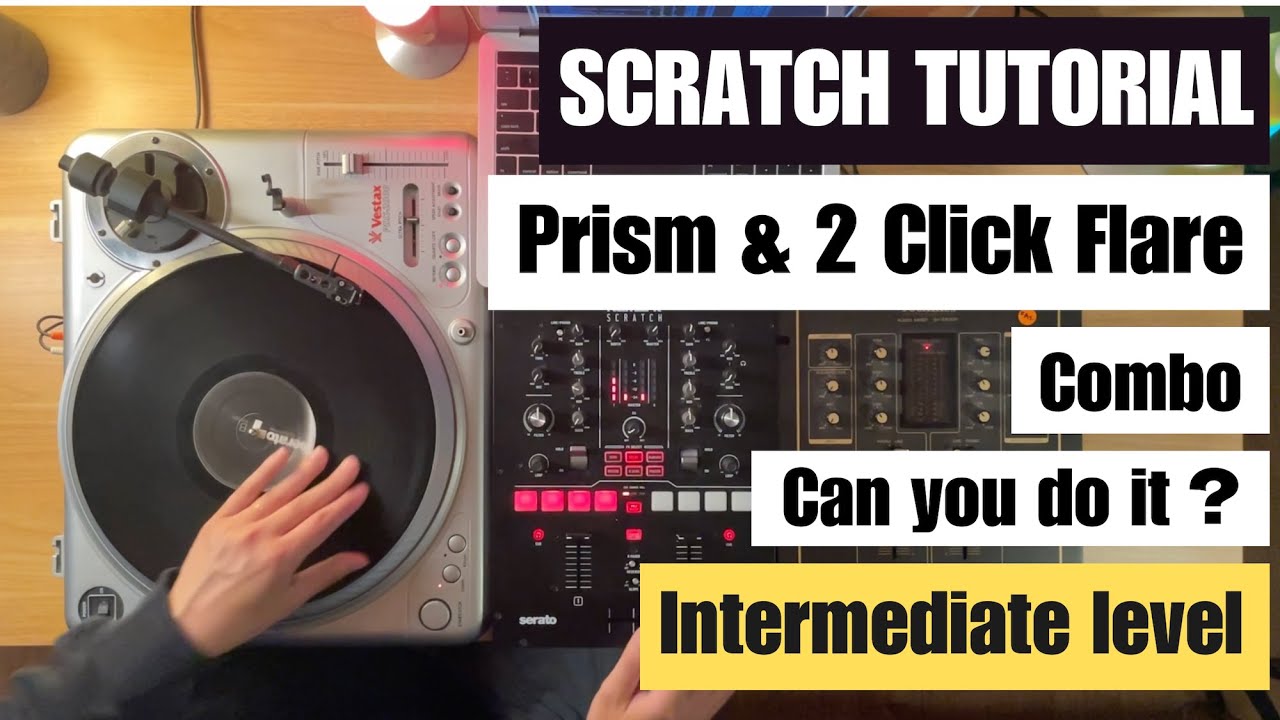 Scratch phrase #10｜Breaking down & Tutorial｜Prizm scratch and 2-click Flare combo