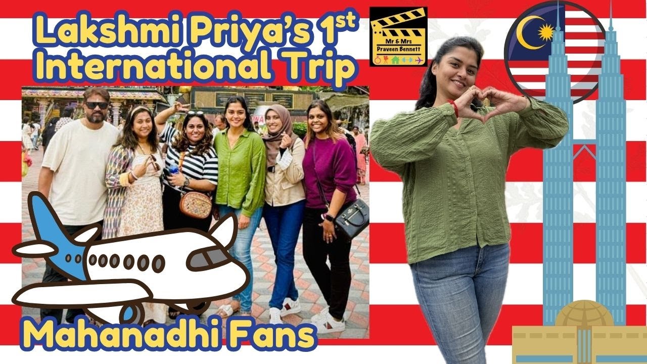 LakshmiPriya’s 1st International Trip!! Malaysia Fans Meet #praveenbennett #sai  #kaveri #mahanadhi